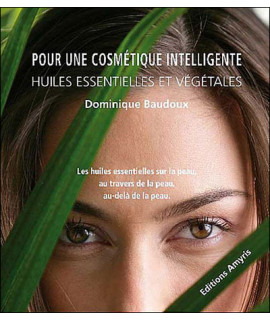 Livre : Pour une cosmétique intelligente (Dominique Baudoux)