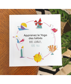 Livre : Apprenez le Yoga des bébés avec Georges bébé Yogi ( A. Haran)