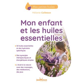 Mon enfant et les huiles essentielles - M. Colleaux